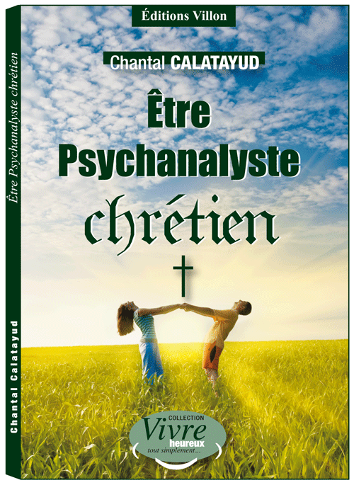 etre-psychanalyste-chretien-livre-chantal-calatayud